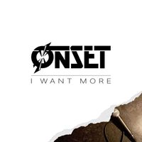 Onset - I Want More