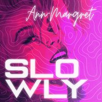 Ann-Margret - Slowly