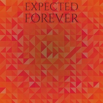 Various Artists - Expected Forever