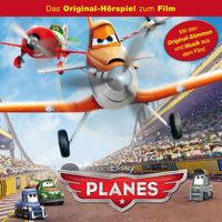 Planes - Planes (Hörspiel zum Disney Film)