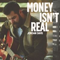 Jordan Davis - Money Isn't Real