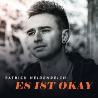 Patrick Heidenreich - Es ist Okay