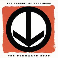 The Pursuit of Happiness - The Downward Road (Explicit)