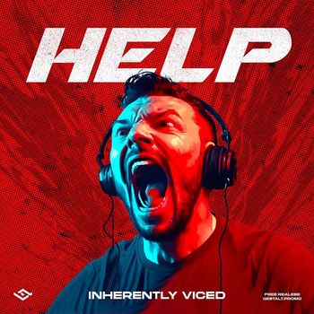Inherently Viced - Help (Explicit)