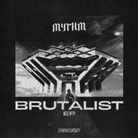 Mythm - Brutalist (Explicit)