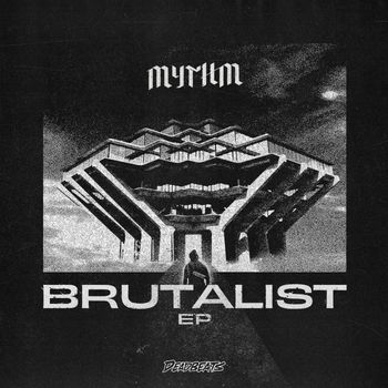 MYTHM - Brutalist (Explicit)