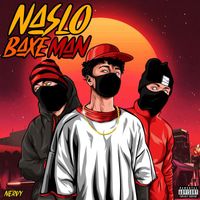 Nervy - Naslo Baxe Man (Explicit)