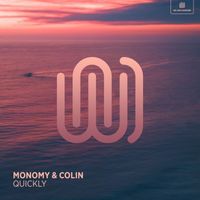 Monomy and COLIN - Quickly