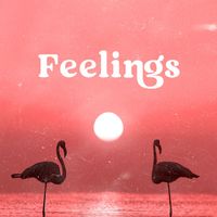 Calming Piano Music Collection - Feelings (Beautiful Easy Listening Piano Music)