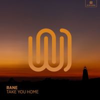 Rane - Take You Home