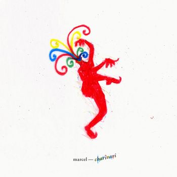 Marcel - charivari (Explicit)