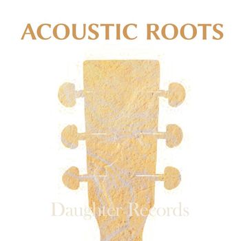 Various Artists - Acoustic Roots