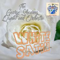 George Shearing - White Satin
