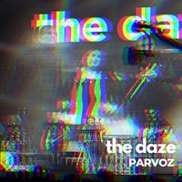 The Daze - Parvoz