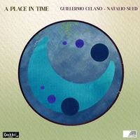 Guillermo Celano, Natalio Sued - A Place in Time