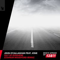 John O'Callaghan feat. Josie - Out Of Nowhere (Connor Woodford Remix)