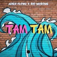 Adieh Flowz - Tam Tam