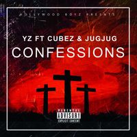 YZ - Confessions (feat. Cubez & JugJug) (Explicit)
