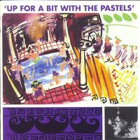 The Pastels - Up for a Bit With…