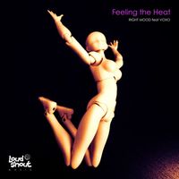 Right Mood - Feeling the Heat (feat. Voxo)