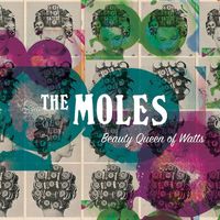 The Moles - Beauty Queen of Watts / Chills