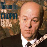 Ivan Moravec - Ivan Moravec Plays Chopin