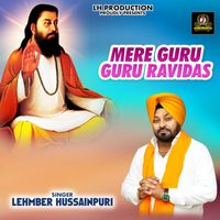 Lehmber Hussainpuri - Mere Guru Guru Ravidas