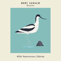 Bert Jansch - Avocet (40th Anniversary Edition)
