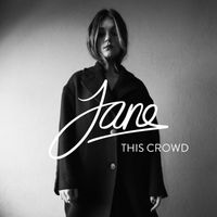 Jane - This Crowd
