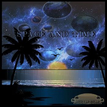 American Dread - Space and Time