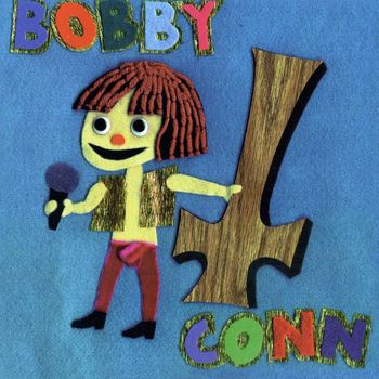 Bobby Conn - Bobby Conn