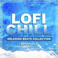 Various Artists - Lofi Chill - Relaxing Beats Collection, Volume 2