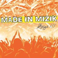 Made In Mizik - Apiyé ! ! !