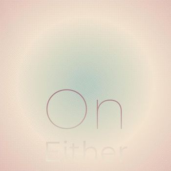 Various Artists - On Either