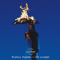 Florian Picasso - It's Alright