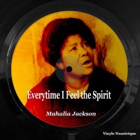 Mahalia Jackson - Everytime I Feel the Spirit