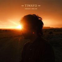 Tiwayo - Desert Dream (Explicit)