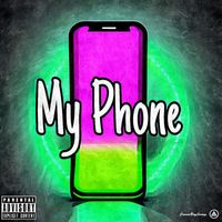 Wellz - My Phone (Explicit)