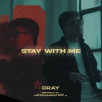 Cray - Stay with me