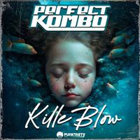 Perfect Kombo - Killa Blow
