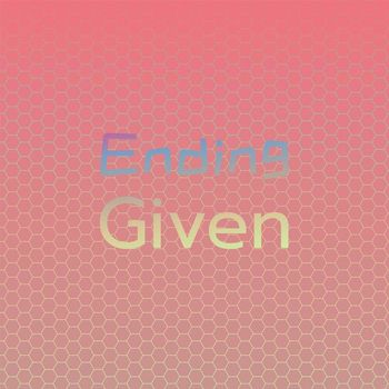 Various Artists - Ending Given