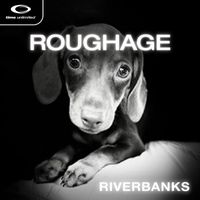 Roughage - Riverbanks