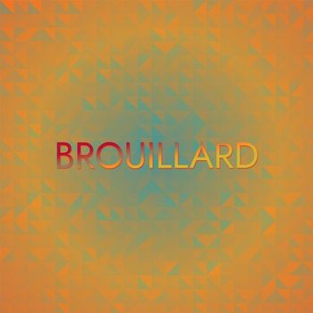 Various Artists - Brouillard