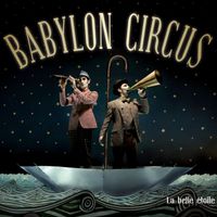 Babylon Circus - La belle étoile