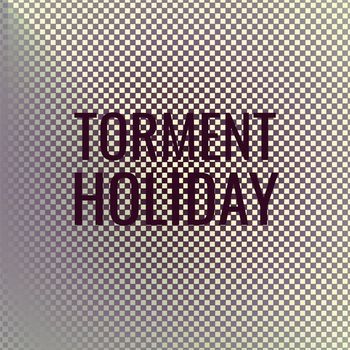 Various Artists - Torment Holiday