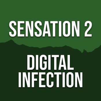 Sensation 2 - Digital Infection