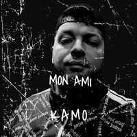Kamo - Mon ami (Explicit)