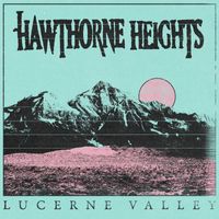 Hawthorne Heights - Lucerne Valley