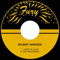Wilbert Harrison - Happy in Love / Calypso Dance