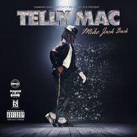 Telly Mac - Mike Jack Back (Explicit)